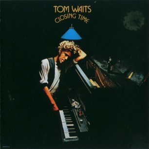 Paroles de chansons et pochette de l'album Closing time de Tom Waits