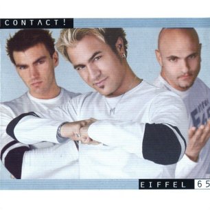 Paroles de chansons et pochette de l'album Contact! de Eiffel 65