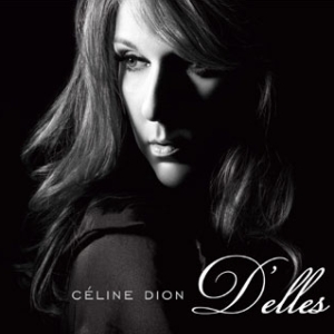 Paroles de chansons et pochette de l'album D'elles de Céline Dion