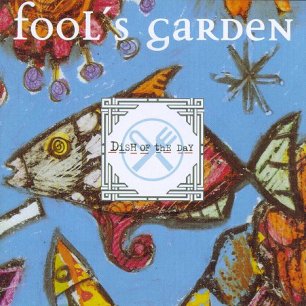 Paroles de chansons et pochette de l'album Dish of the day de Fool's Garden