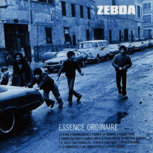 Paroles de chansons et pochette de l'album Essence ordinaire de Zebda