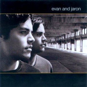 Paroles de chansons et pochette de l'album Evan and jaron de Evan And Jaron