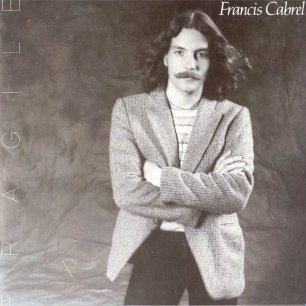 Paroles de chansons et pochette de l'album Fragile de Francis Cabrel