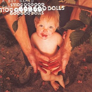 Paroles de chansons et pochette de l'album A boy named goo de Goo Goo Dolls