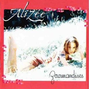 Paroles de chansons et pochette de l'album Gourmandises de Alizée