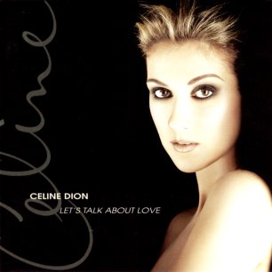 Paroles de chansons et pochette de l'album Let's talk about love de Céline Dion