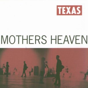 Paroles de chansons et pochette de l'album Mothers heaven de Texas