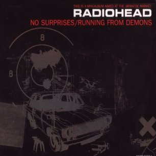 Paroles de chansons et pochette de l'album No surprises/running from demons de Radiohead