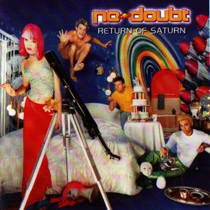 Paroles de chansons et pochette de l'album Return of Saturn de No Doubt