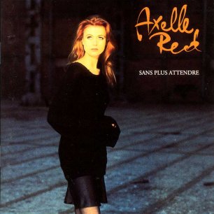 Paroles de chansons et pochette de l'album Sans plus attendre de Axelle Red