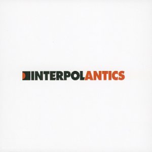 Paroles de chansons et pochette de l'album Antics de Interpol