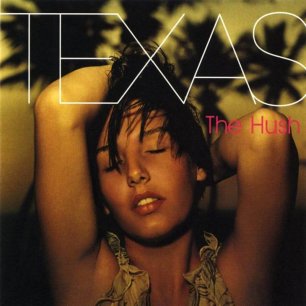 Paroles de chansons et pochette de l'album The hush de Texas