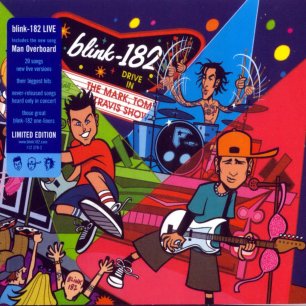 Paroles de chansons et pochette de l'album The mark, tom and travis show de Blink 182