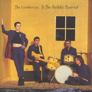 Paroles de chansons et pochette de l'album To the faithful departed de Cranberries