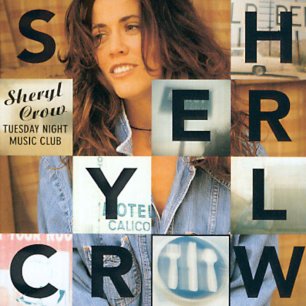 Paroles de chansons et pochette de l'album Tuesday night music club de Sheryl Crow