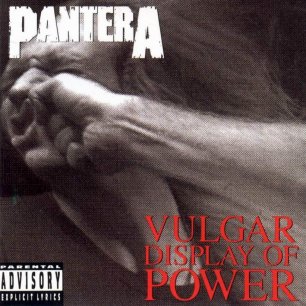 Paroles de chansons et pochette de l'album Vulgar display of power de Pantera