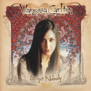 Paroles de chansons et pochette de l'album Be not nobody de Vanessa Carlton