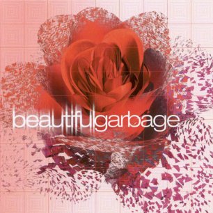 Paroles de chansons et pochette de l'album Beautiful garbage de Garbage