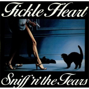 Paroles de chansons et pochette de l'album Fickle heart de Sniff' N' The Tears